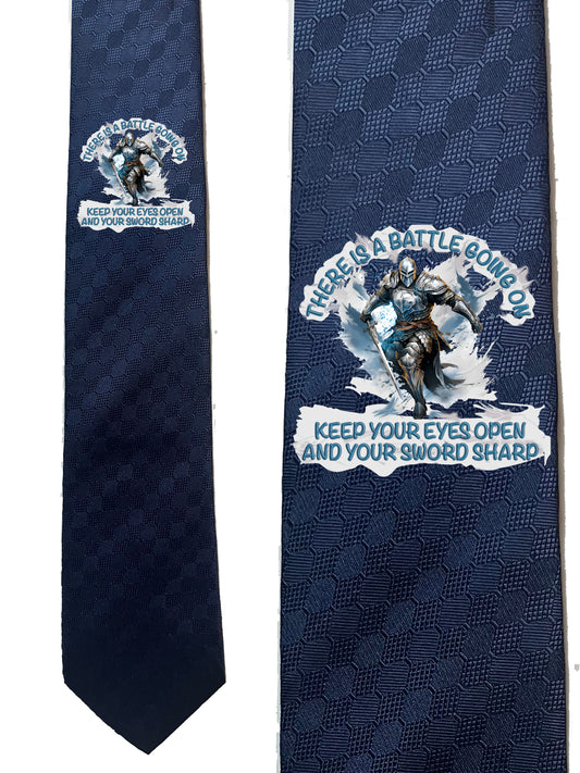 Neckties THERE IS A BATTLE GOING ON